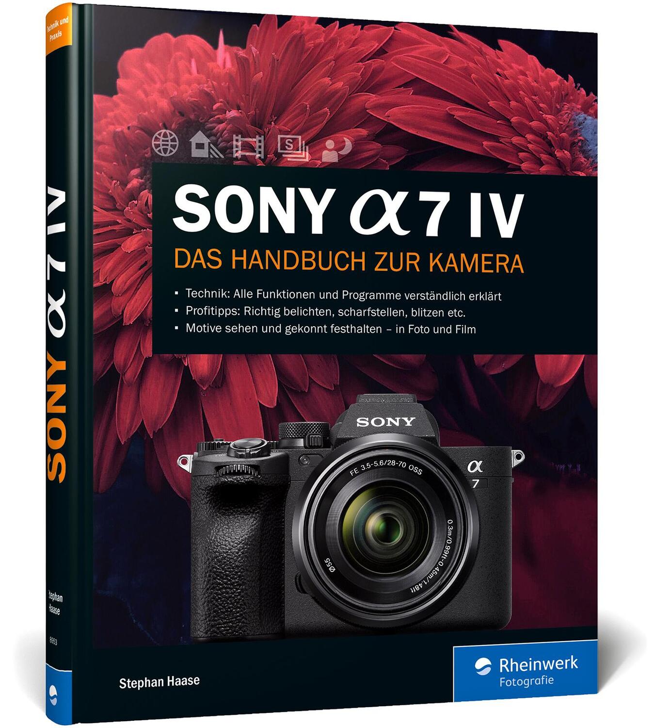 Cover: 9783836289535 | Sony Alpha 7 IV | Stephan Haase | Buch | Rheinwerk Fotografie | 304 S.