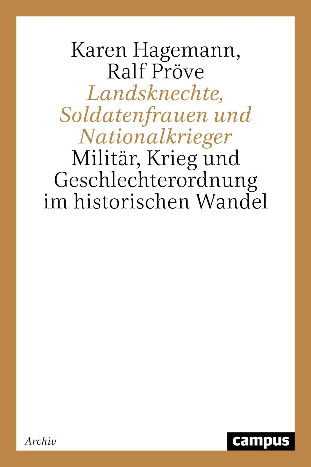 Cover: 9783593361017 | Landsknechte, Soldatenfrauen und Nationalkrieger | Ralf Pröve | Buch