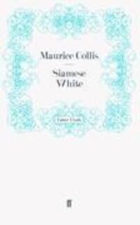 Cover: 9780571240869 | Siamese White | Taschenbuch | Paperback | 316 S. | Englisch | 2011