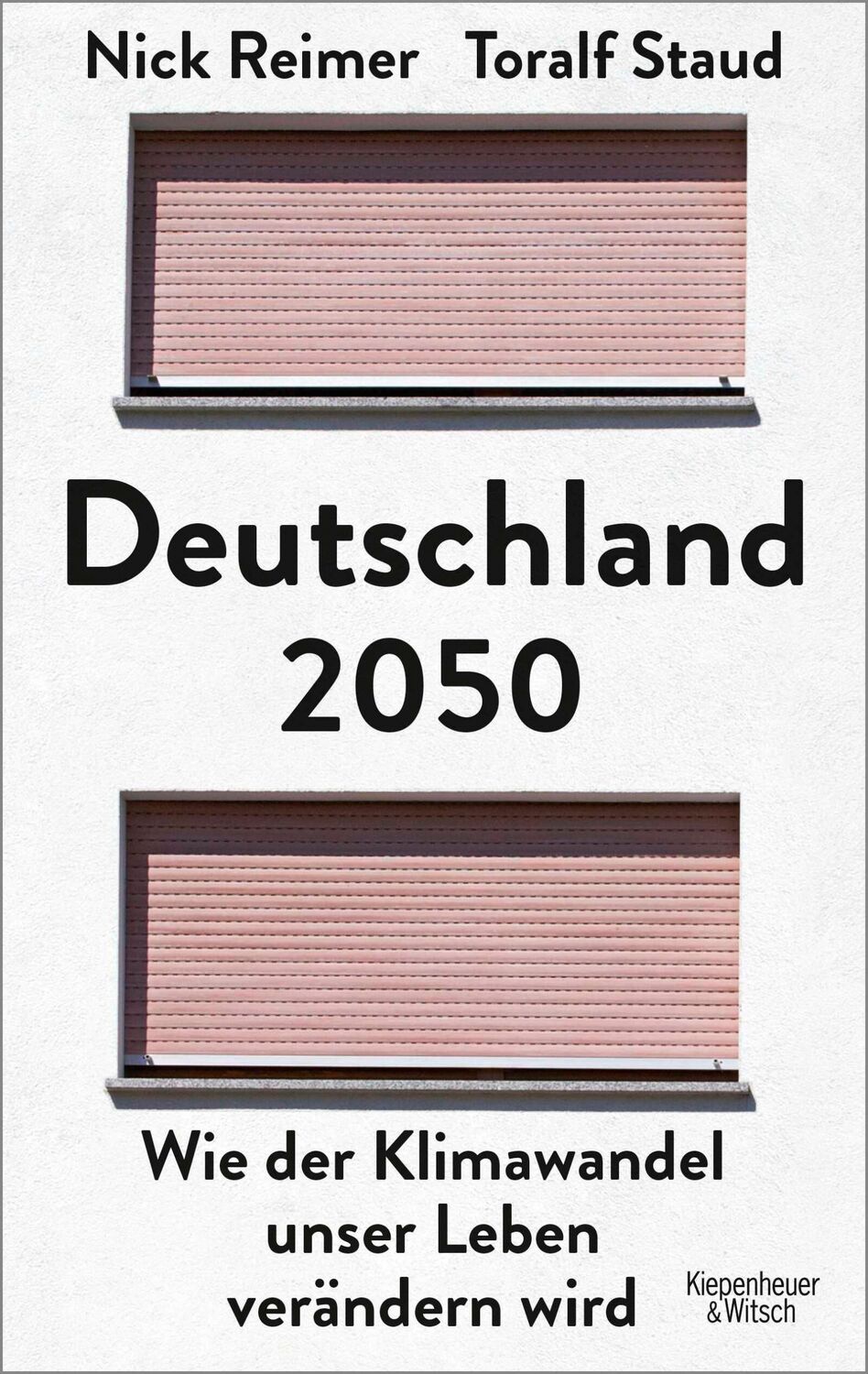 Cover: 9783462000689 | Deutschland 2050 | Wie der Klimawandel unser Leben verändern wird