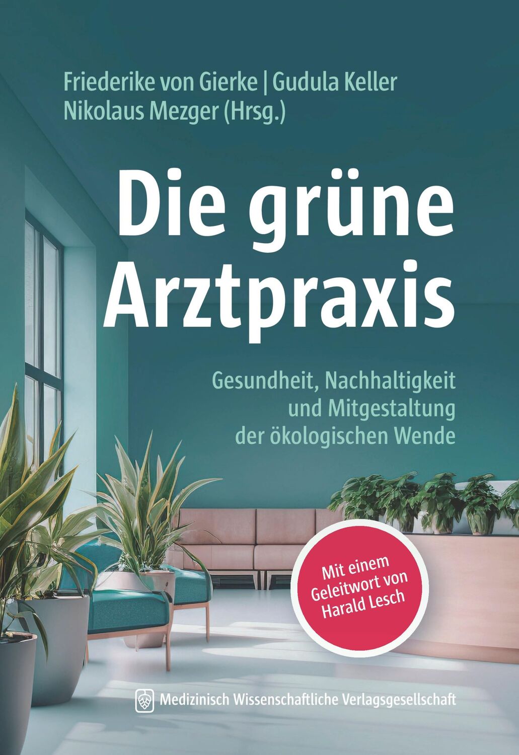 Cover: 9783954668670 | Die grüne Arztpraxis | Friederike von Gierke (u. a.) | Taschenbuch