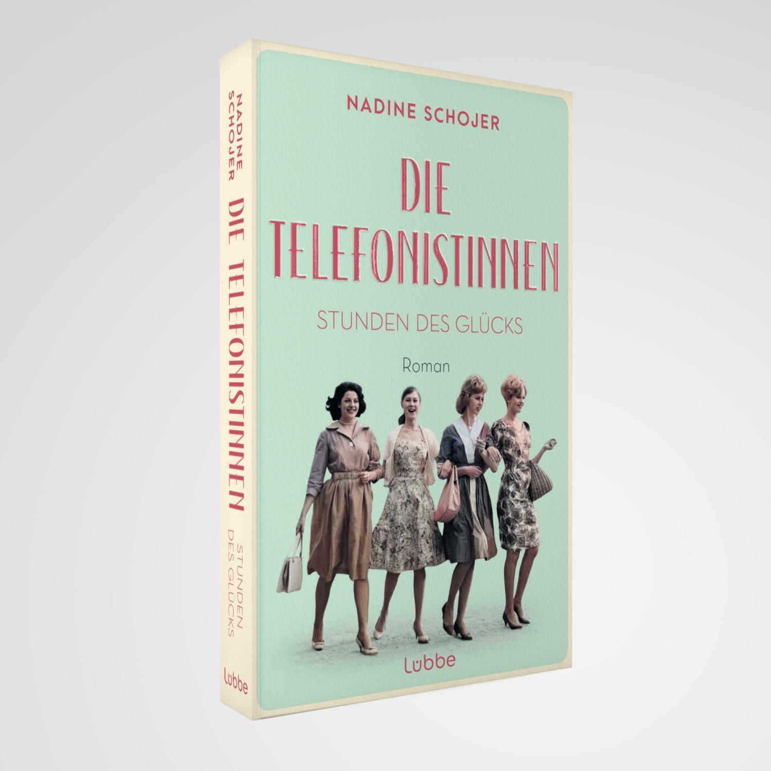 Bild: 9783757700331 | Die Telefonistinnen - Stunden des Glücks | Nadine Schojer | Buch