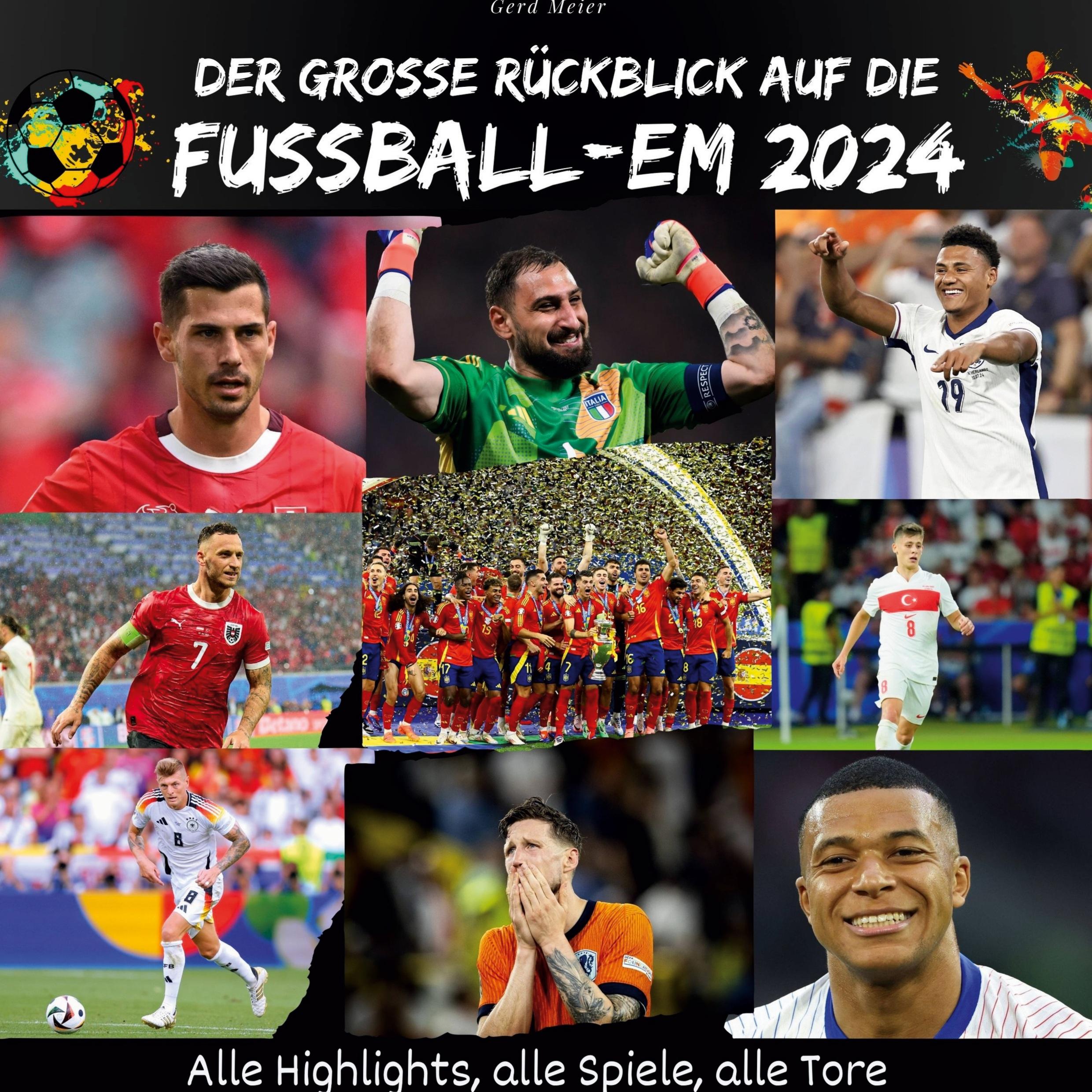 Cover: 9783750568907 | Der große Rückblick auf die Fußball-EM 2024 | Gerd Meier | Buch | 2024