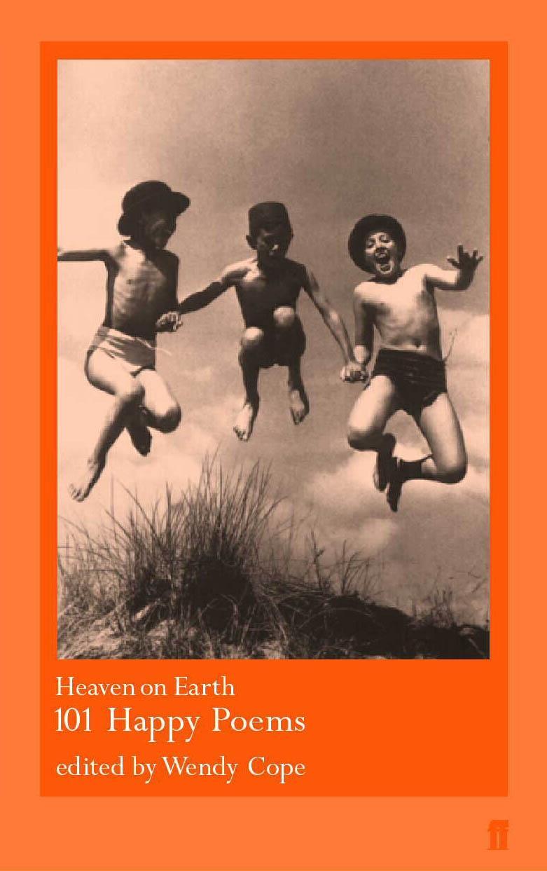 Cover: 9780571207060 | Heaven on Earth | 101 Happy Poems | Wendy Cope | Taschenbuch | 160 S.