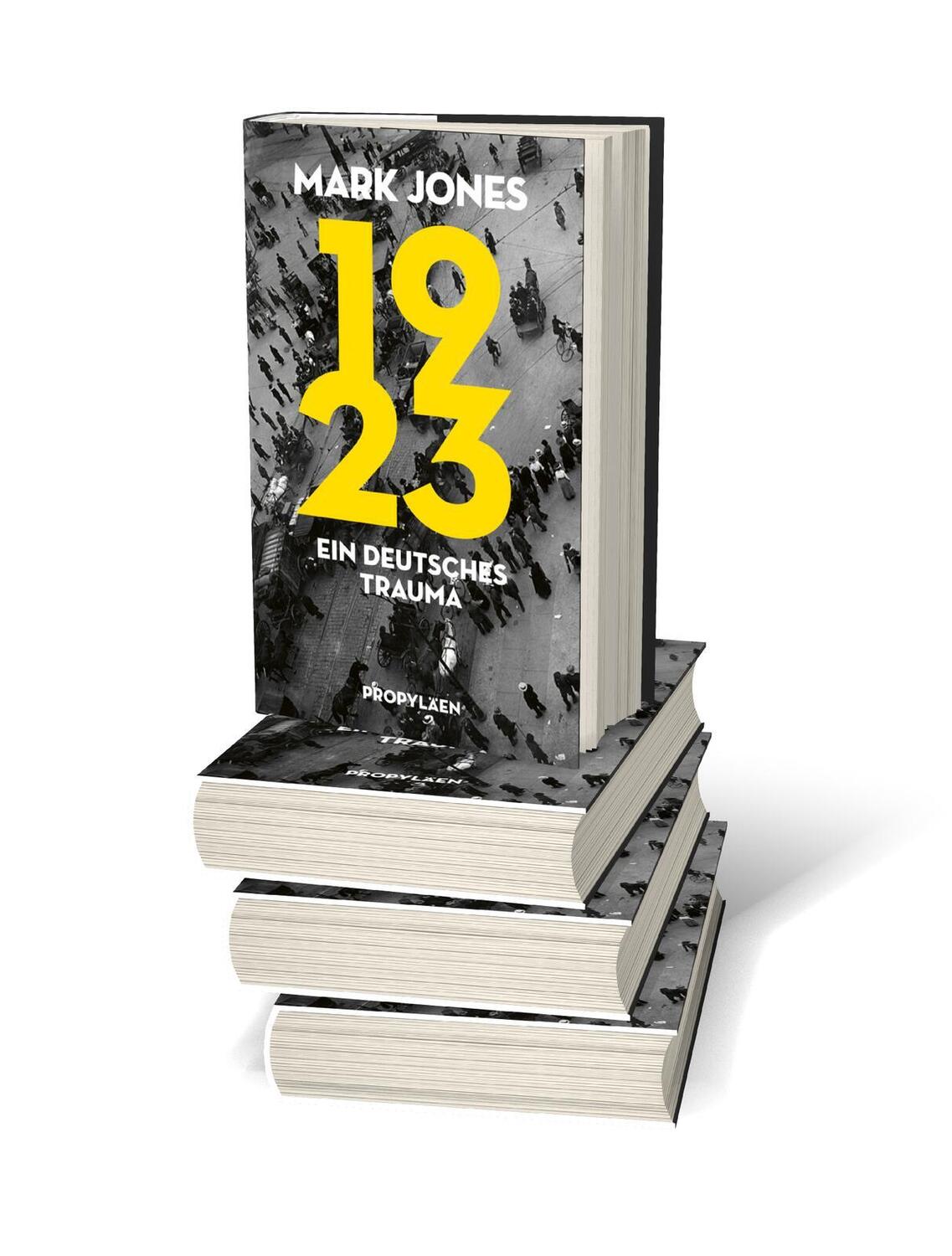 Bild: 9783549100301 | 1923 | Mark Jones | Buch | 384 S. | Deutsch | 2022 | Propylen Verlag