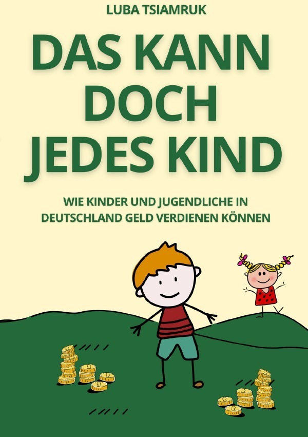 Cover: 9783757569044 | Das kann doch jedes Kind | Luba Tsiamruk | Taschenbuch | 200 S. | 2023