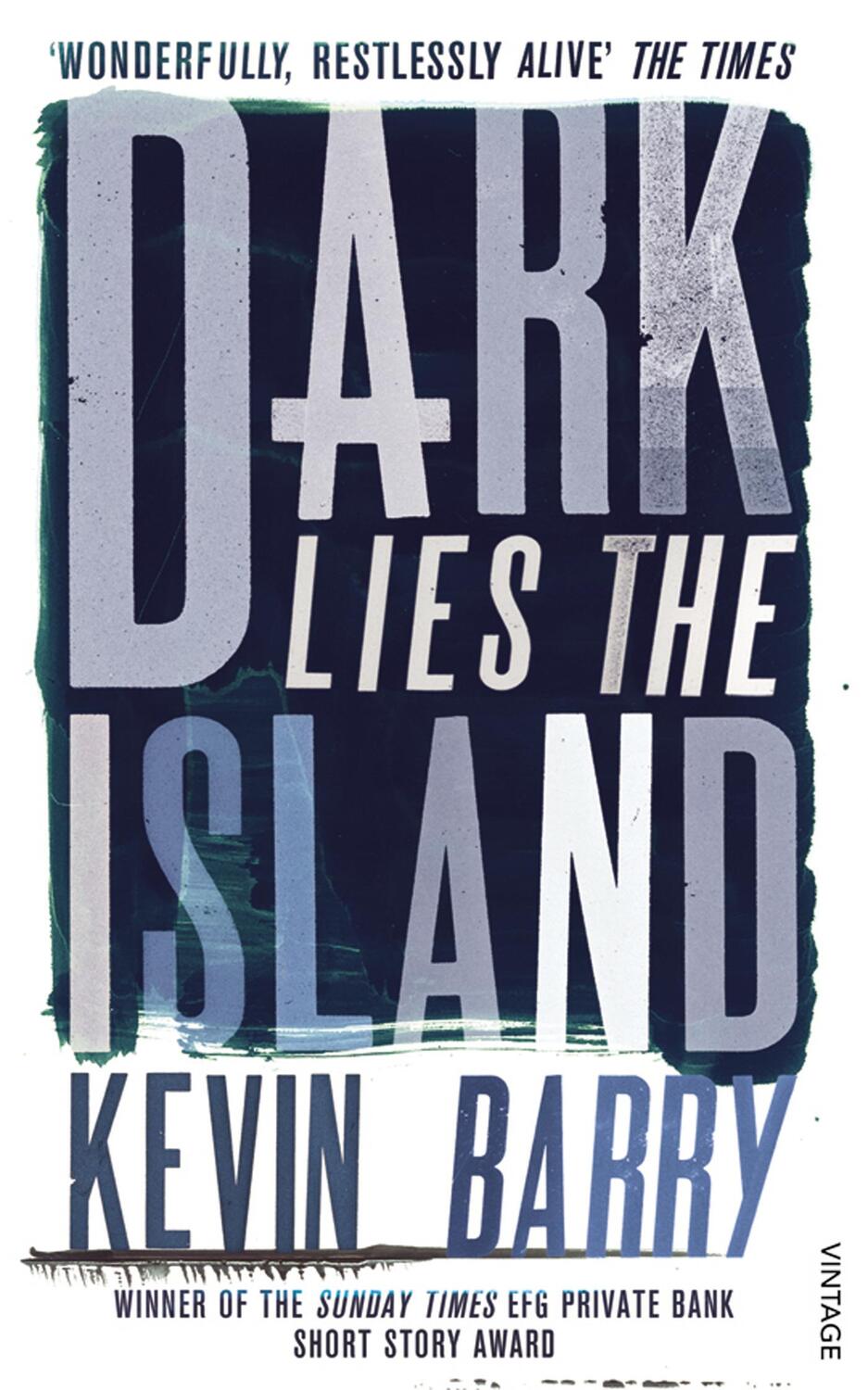 Cover: 9780099575078 | Dark Lies the Island | Kevin Barry | Taschenbuch | 186 S. | Englisch