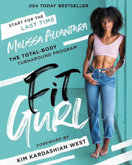 Cover: 9780062959485 | Fit Gurl | The Total-Body Turnaround Program | Melissa Alcantara