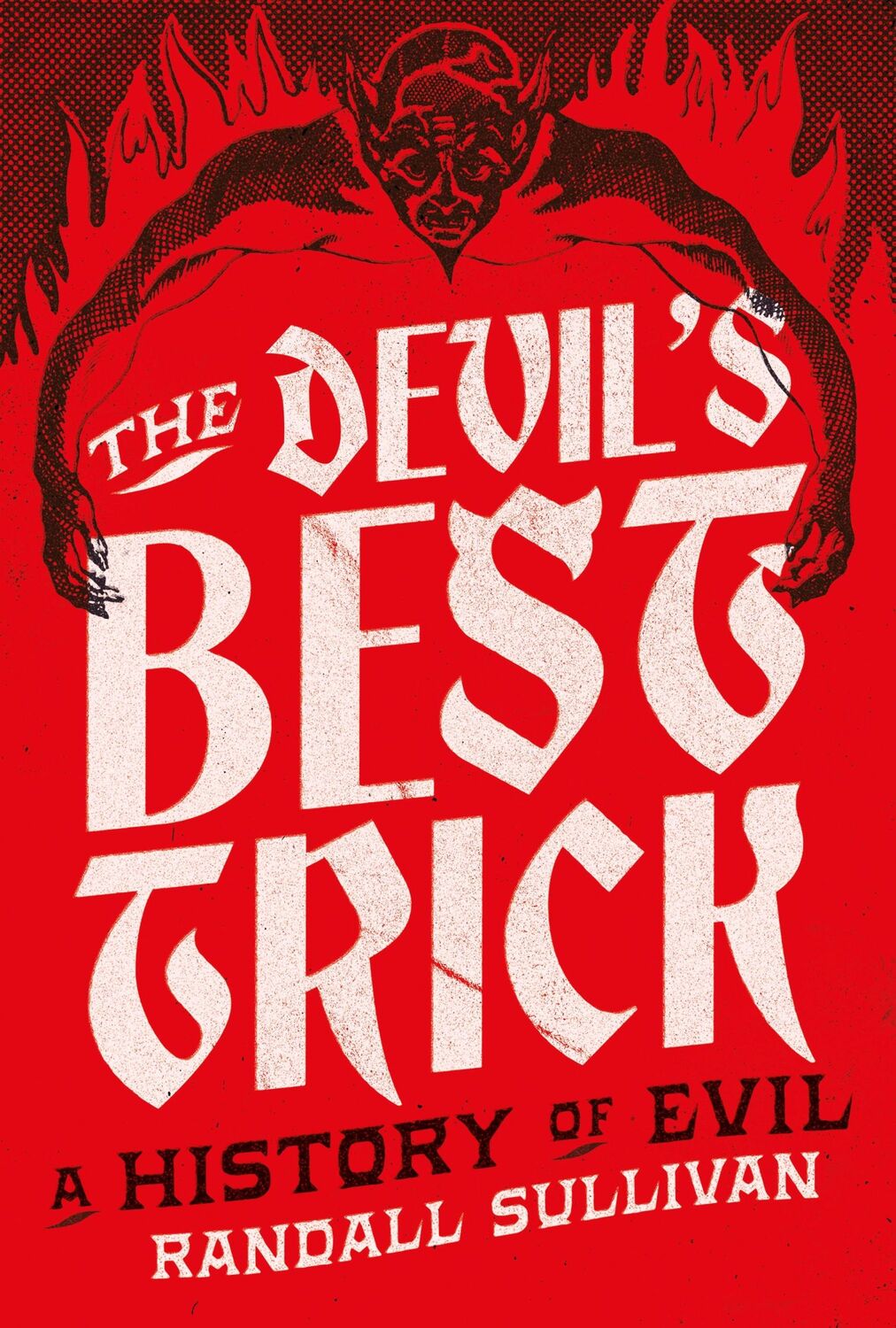 Cover: 9781804710760 | The Devil's Best Trick | Randall Sullivan | Buch | Englisch | 2024