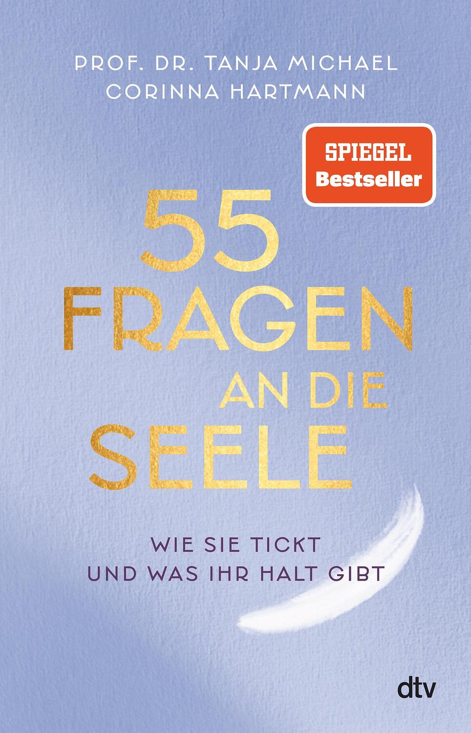 Cover: 9783423263504 | 55 Fragen an die Seele | Wie sie tickt und was ihr Halt gibt | Buch