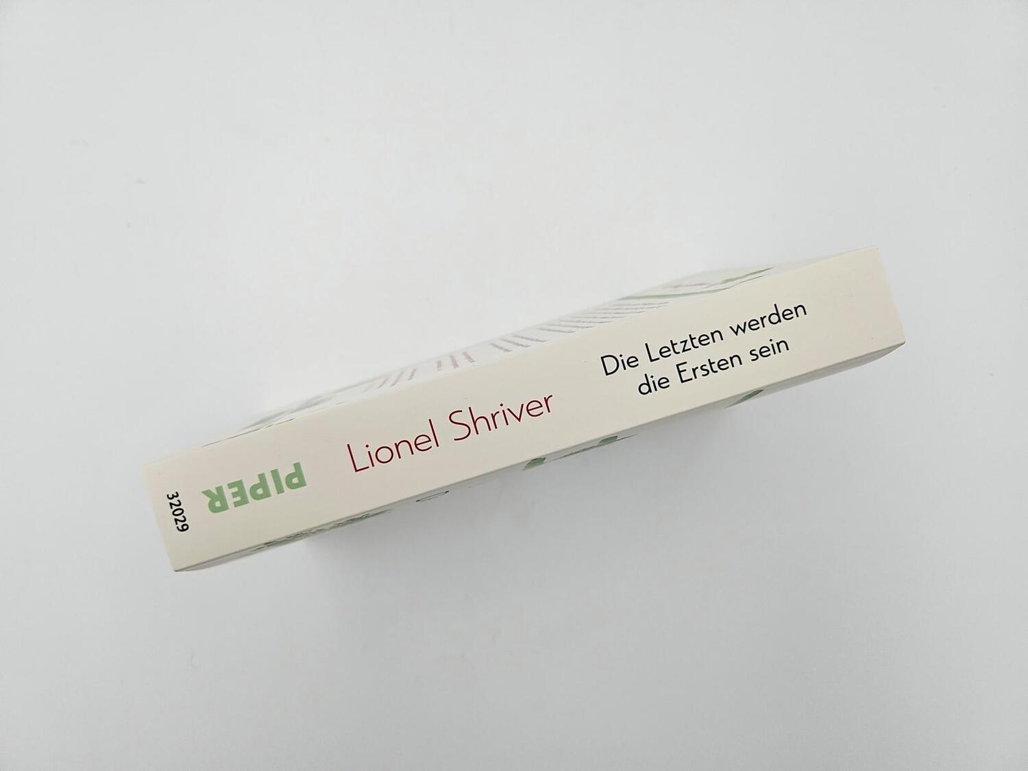 Bild: 9783492320290 | Die Letzten werden die Ersten sein | Lionel Shriver | Taschenbuch