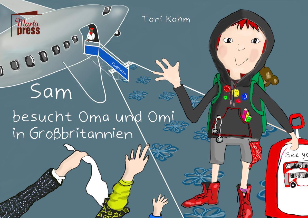 Cover: 9783944442860 | Sam besucht Oma und Omi in Großbritannien | Toni Kohm | Buch | 40 S.