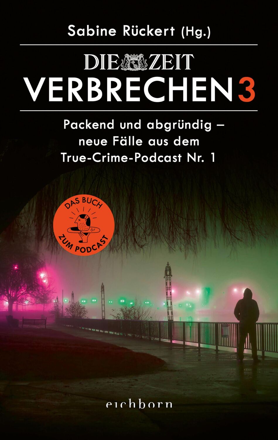 Cover: 9783847901419 | ZEIT Verbrechen 3 | Sabine Rückert | Taschenbuch | 176 S. | Deutsch