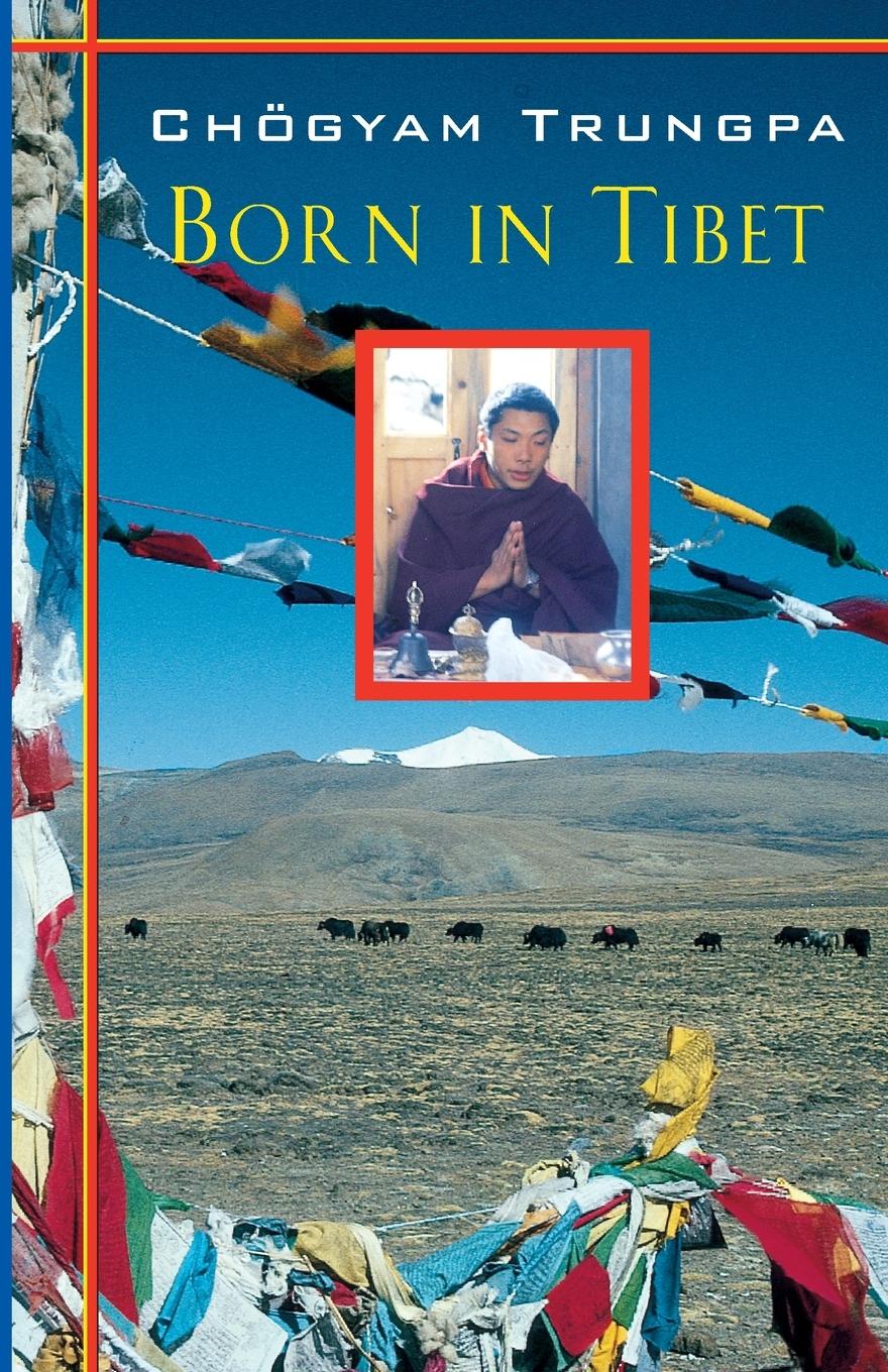 Cover: 9781570627149 | Born In Tibet | Chogyam Trungpa | Taschenbuch | Paperback | Englisch