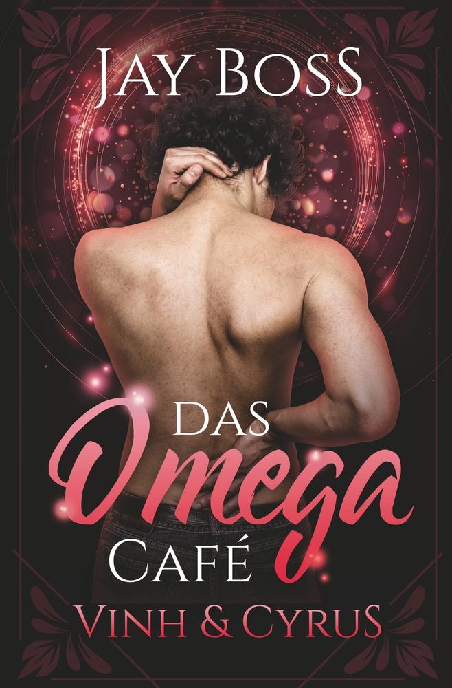 Cover: 9783757953539 | Vinh &amp; Cyrus | Das Omega-Café 1 | Jay Boss | Taschenbuch | Paperback