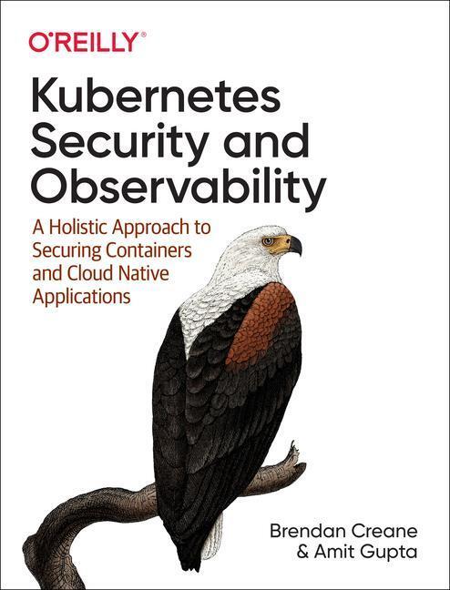 Cover: 9781098107109 | Kubernetes Security and Observability | Brendan Creane (u. a.) | Buch