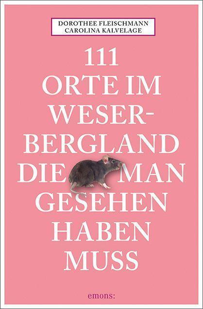 Cover: 9783740815110 | 111 Orte im Weserbergland, die man gesehen haben muss | Reiseführer