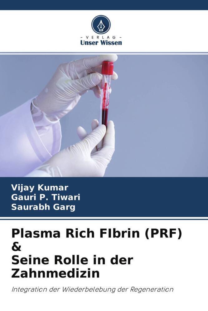 Cover: 9786204698656 | Plasma Rich FIbrin (PRF) &amp; Seine Rolle in der Zahnmedizin | Buch