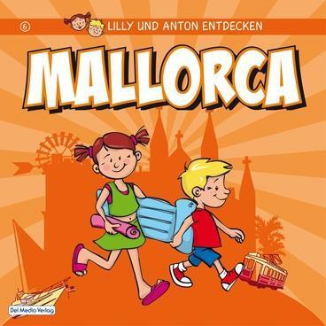 Cover: 9783942753050 | Lilly und Anton entdecken Mallorca | Anne Schröder (u. a.) | Buch