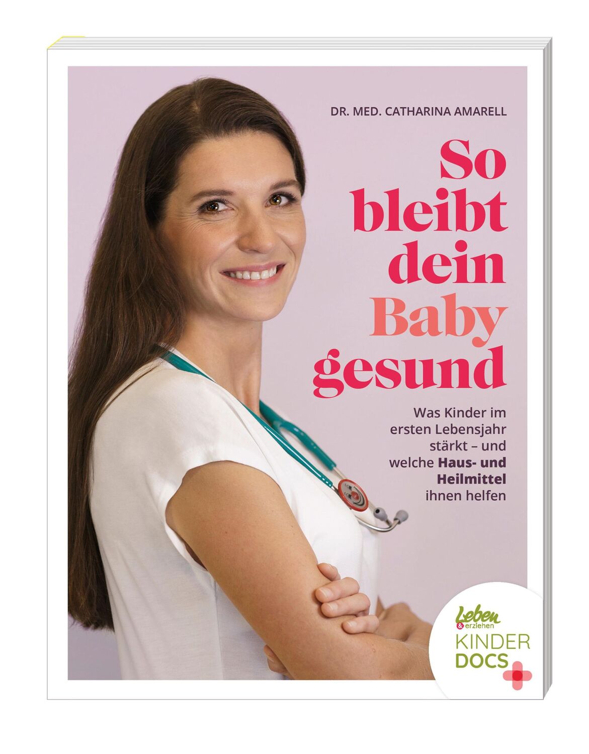 Cover: 9783910509108 | So bleibt dein Baby gesund | Catharina Amarell | Taschenbuch | 192 S.