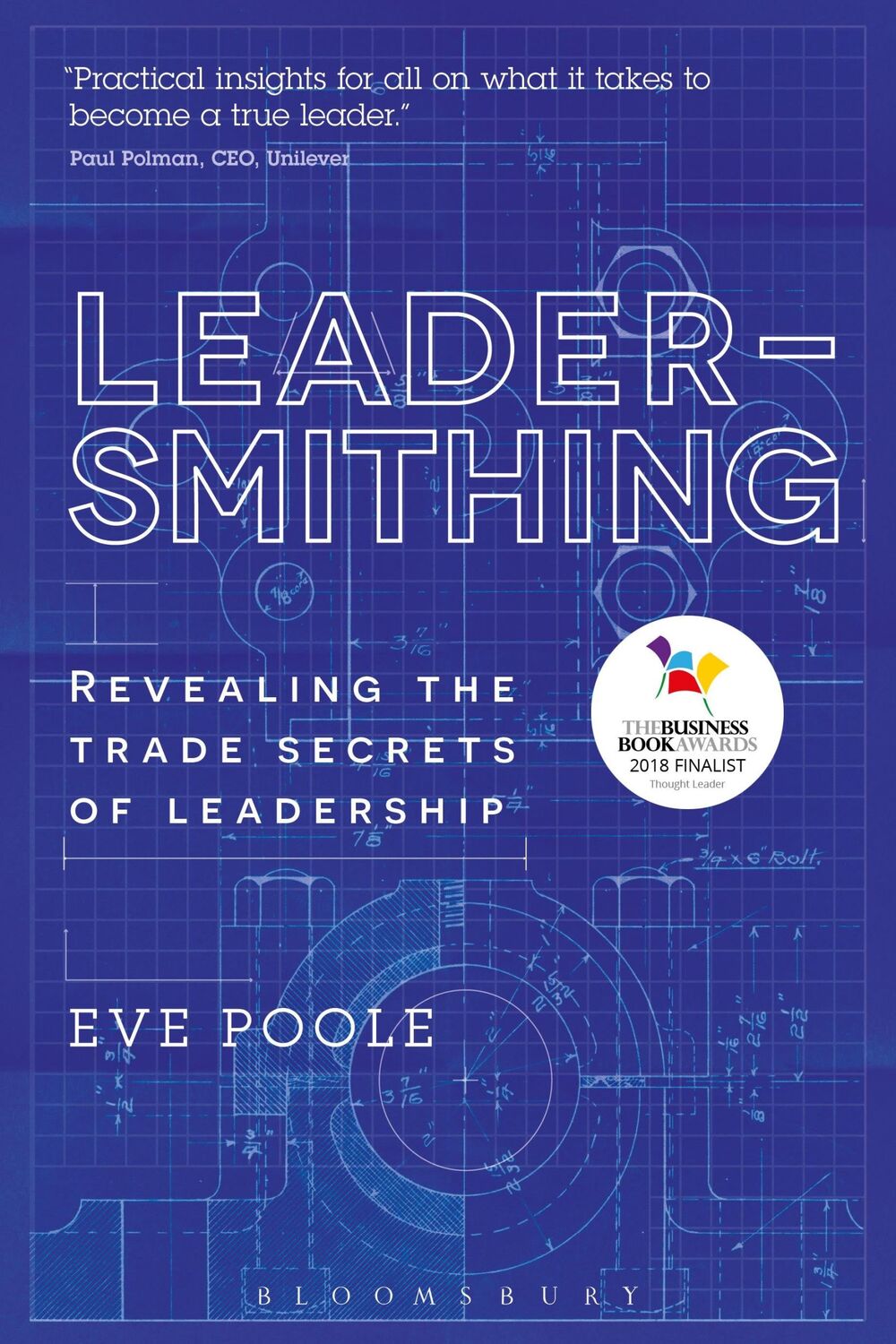 Cover: 9781472941237 | Leadersmithing | Revealing the Trade Secrets of Leadership | Eve Poole