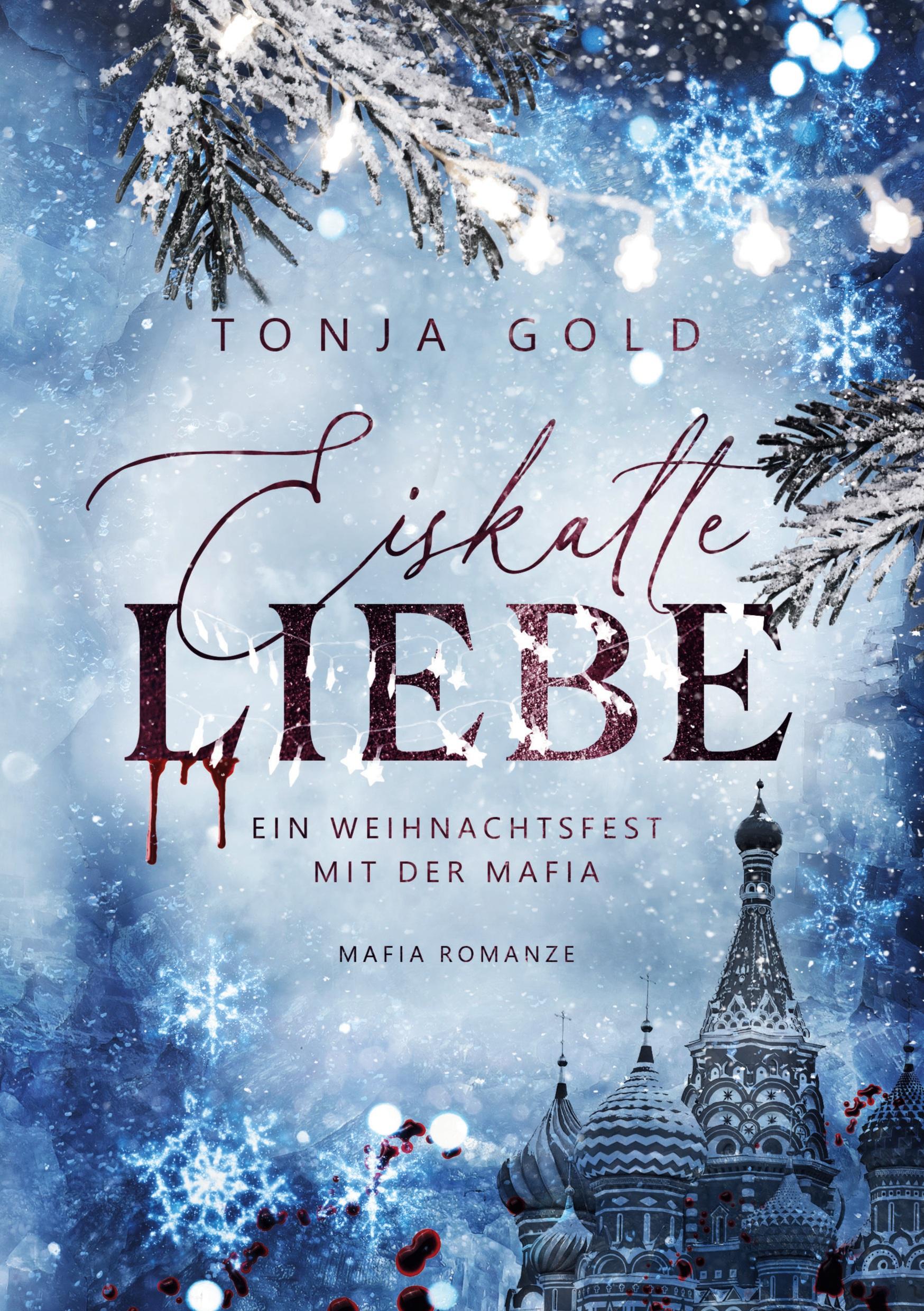 Cover: 9783759260604 | Eiskalte Liebe | Ein Weihnachtsfest mit der Mafia | Tonja Gold (u. a.)