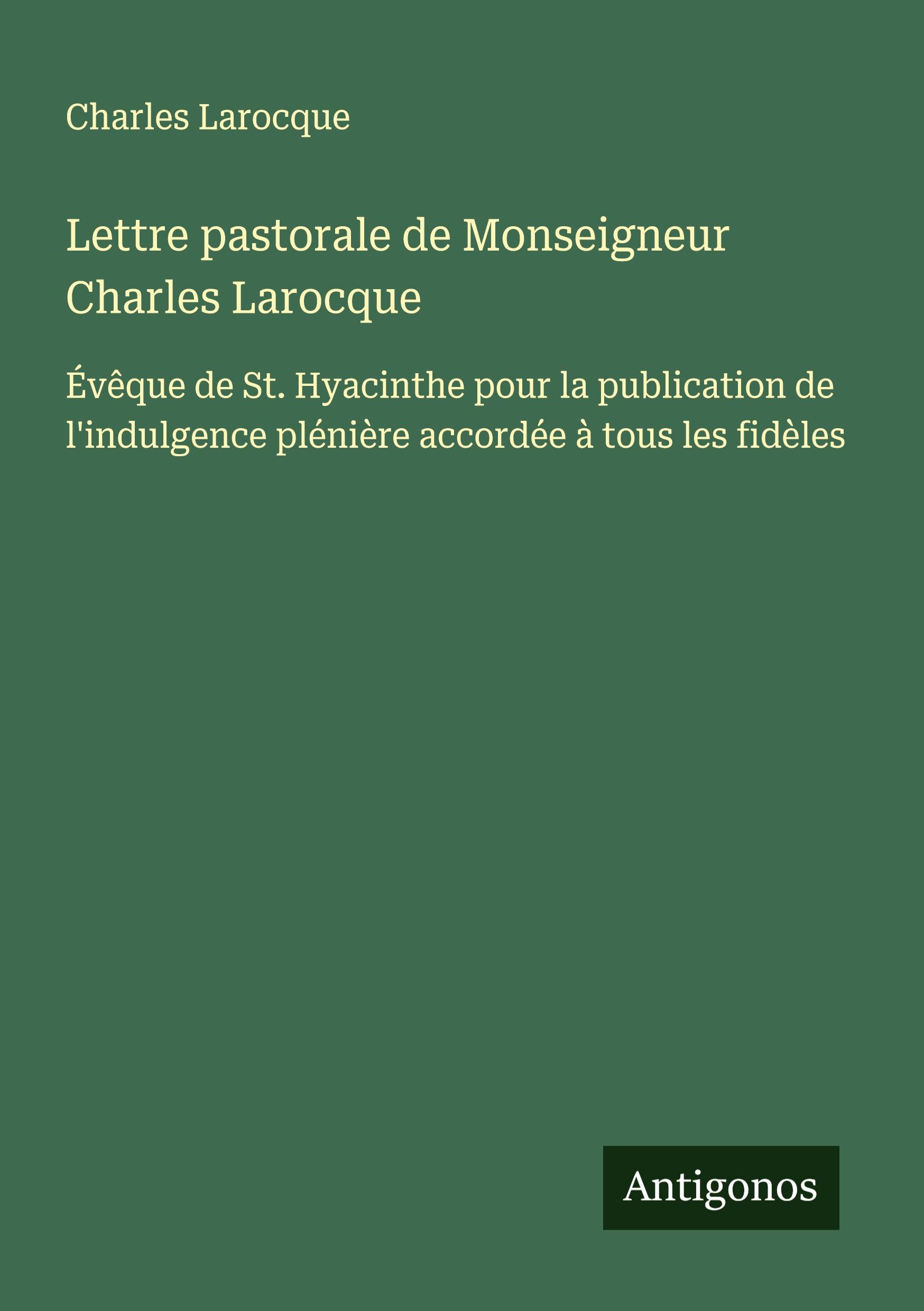 Cover: 9783388105567 | Lettre pastorale de Monseigneur Charles Larocque | Charles Larocque