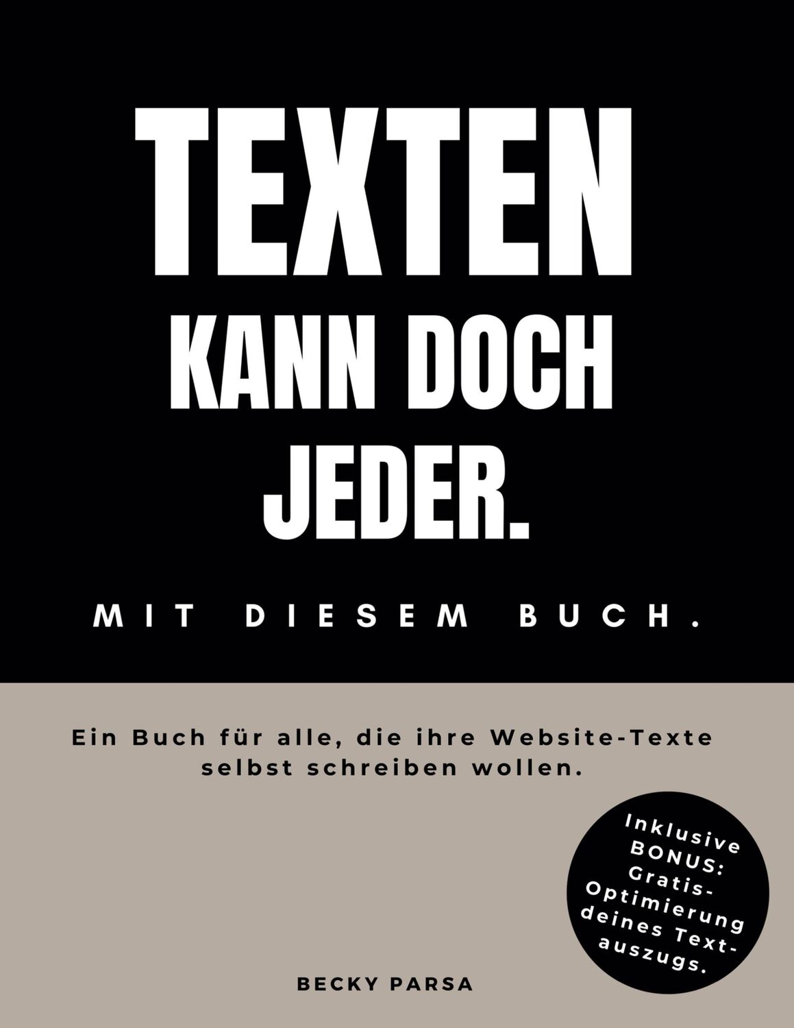 Cover: 9783755795865 | Texten kann doch jeder | Mit diesem Buch. | Becky Parsa | Taschenbuch