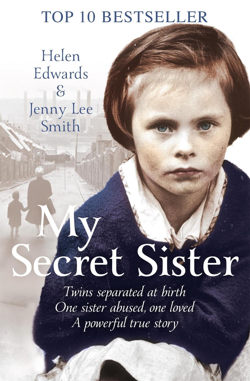 Cover: 9781447228875 | My Secret Sister | Jenny Lucas and Helen Edwards' family story | Buch