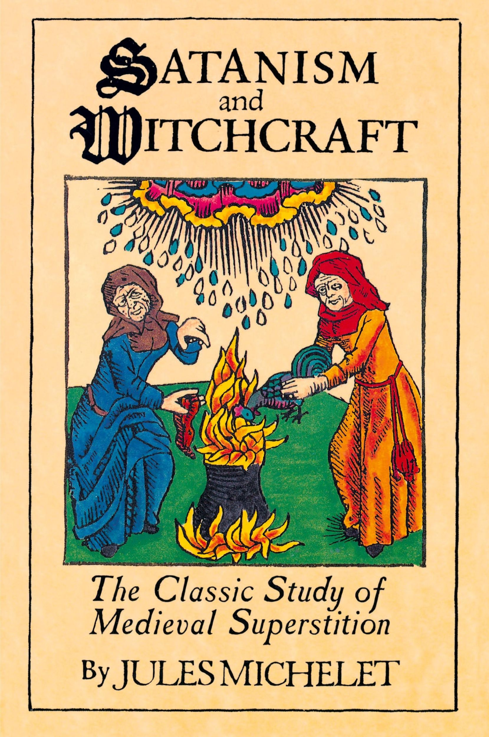 Cover: 9780806500591 | Satanism and Witchcraft | The Classic Study of Medieval Superstition