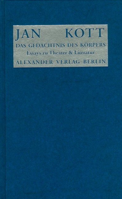 Cover: 9783923854516 | Das Gedächtnis des Körpers | Essays zu Literatur und Theater | Kott