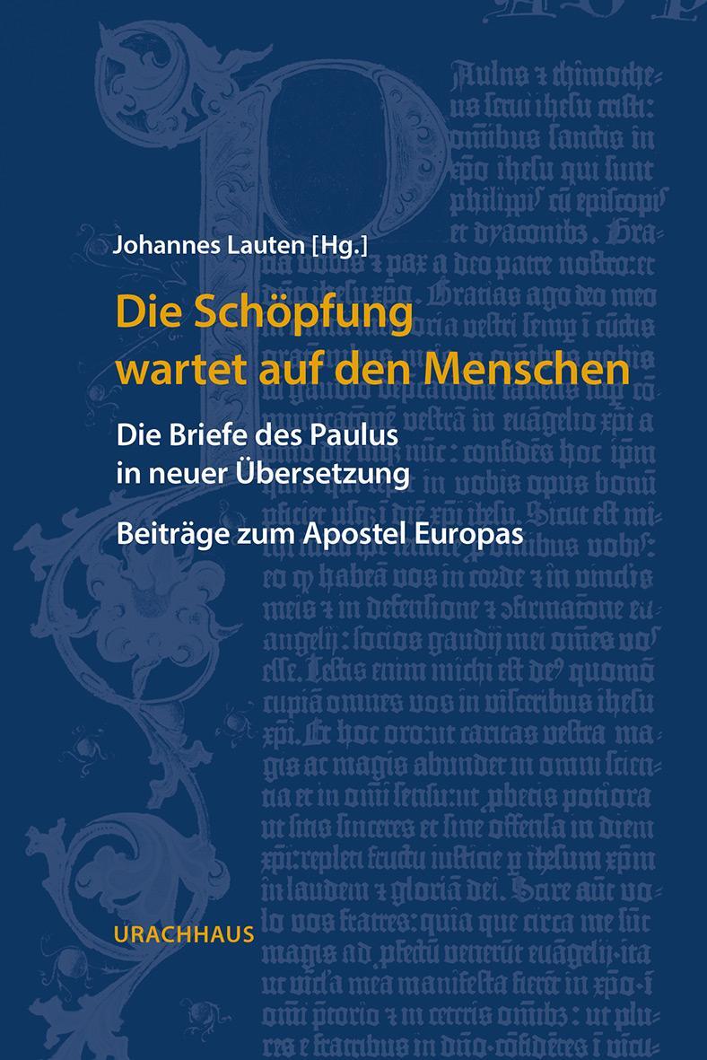 Cover: 9783825152901 | Die Schöpfung wartet auf den Menschen | Johannes Lauten | Buch | 2022