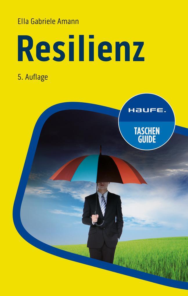 Cover: 9783648182345 | Resilienz | Ella Gabriele Amann | Taschenbuch | Taschenguide | 128 S.