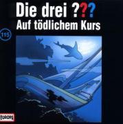 Cover: 743219911520 | 115/Auf tödlichem Kurs | Die Drei ??? | Audio-CD | Deutsch | 2004