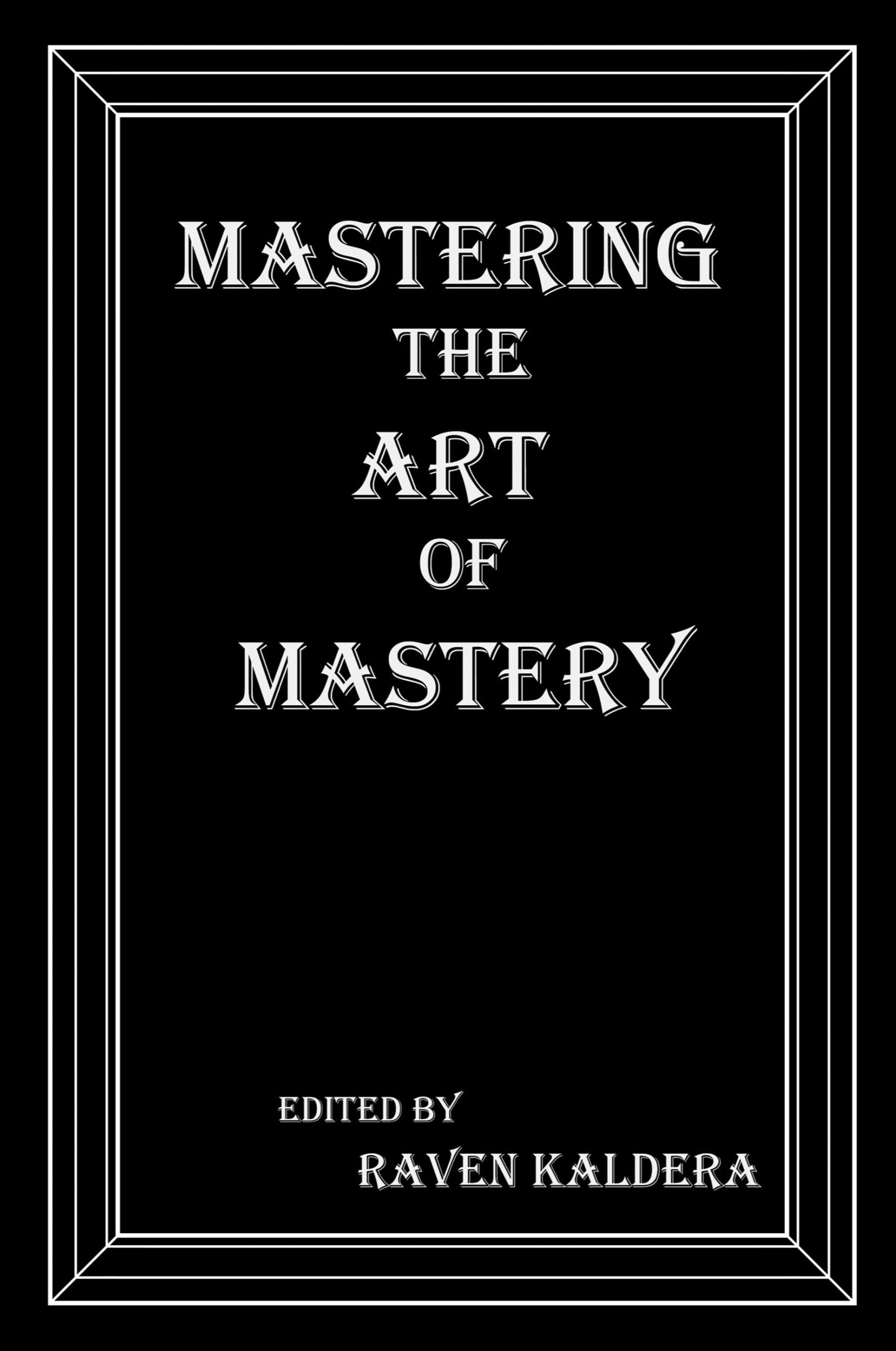 Cover: 9780990544173 | Mastering the Art of Mastery | Raven Kaldera | Taschenbuch | Englisch