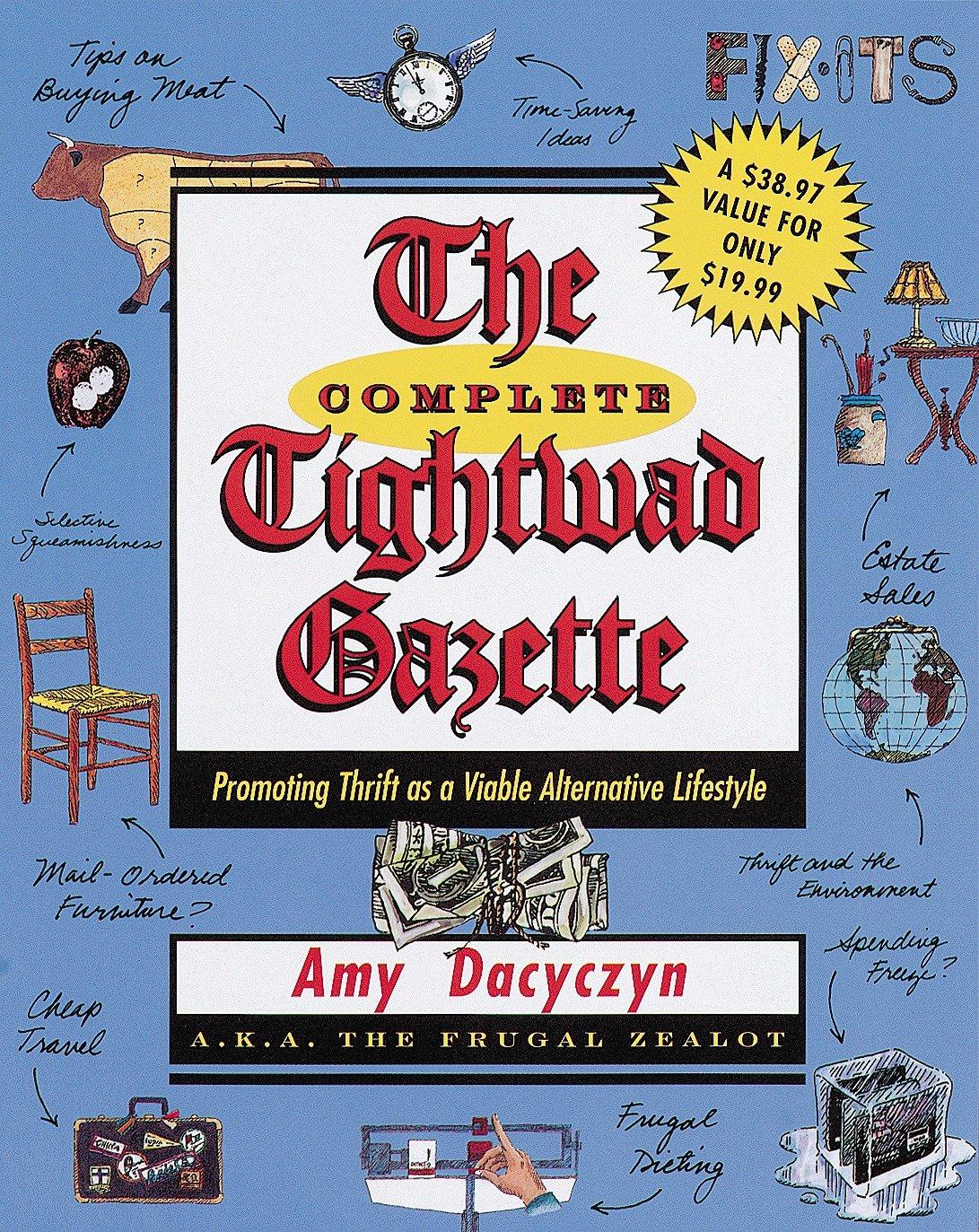 Cover: 9780375752254 | The Complete Tightwad Gazette | Amy Dacyczyn | Taschenbuch | Englisch