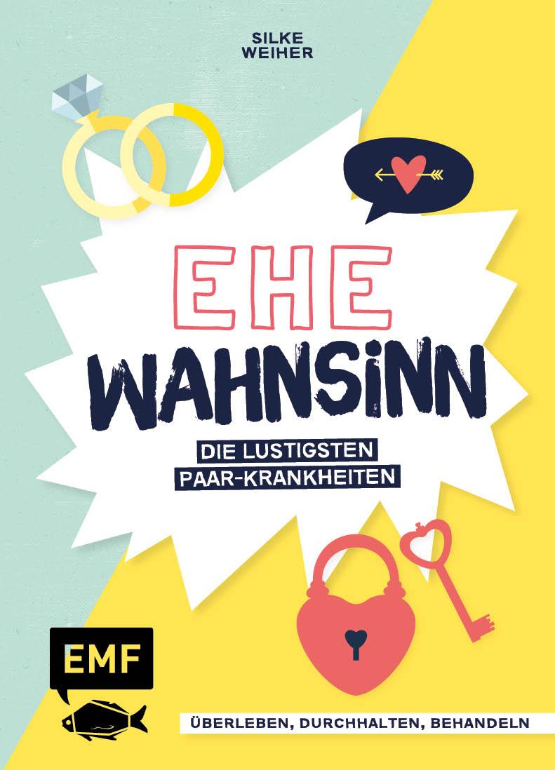 Cover: 9783745910506 | Ehe-Wahnsinn! | Silke Weiher | Buch | 80 S. | Deutsch | 2022