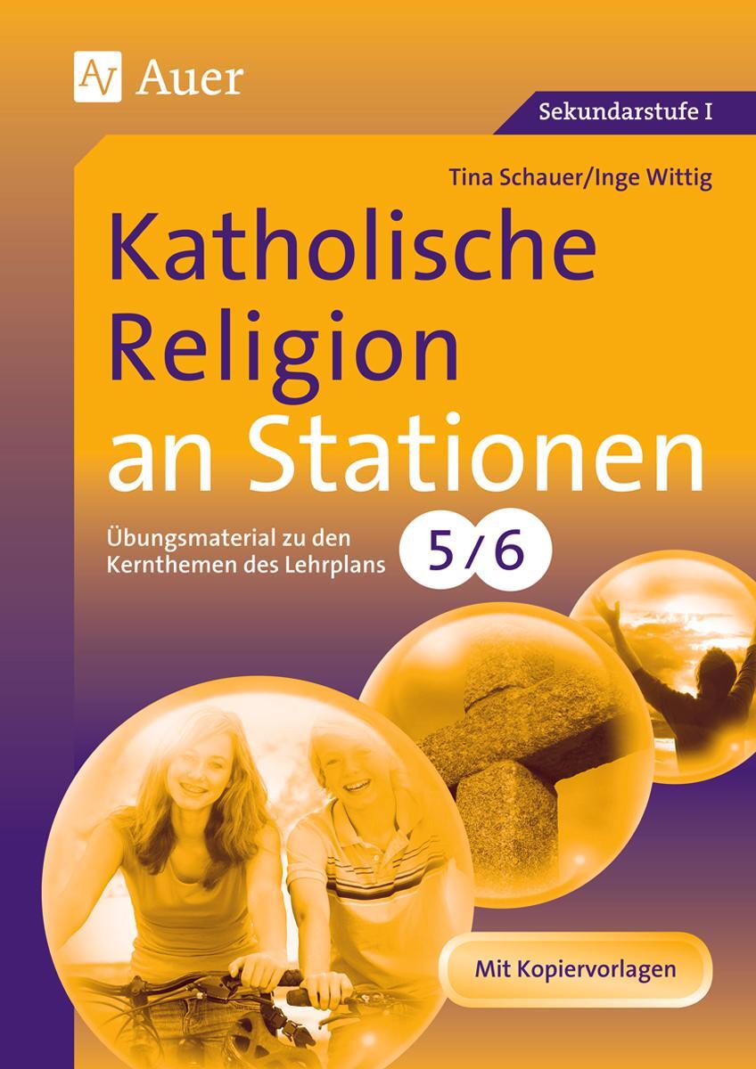 Cover: 9783403065173 | Katholische Religion an Stationen 5/6 | Tina Schauer (u. a.) | Deutsch