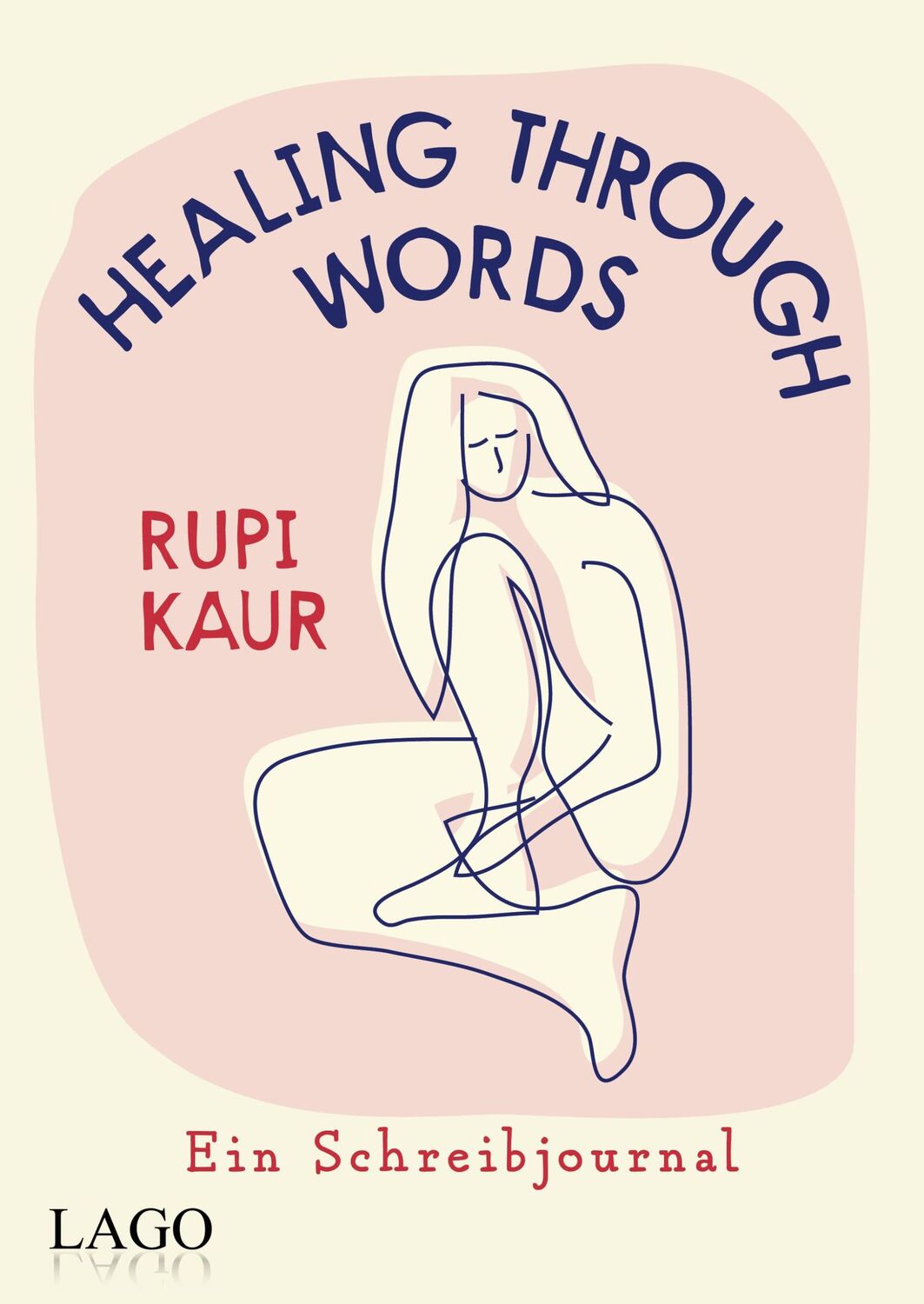 Cover: 9783957612304 | Healing Through Words | Rupi Kaur | Buch | 320 S. | Deutsch | 2023