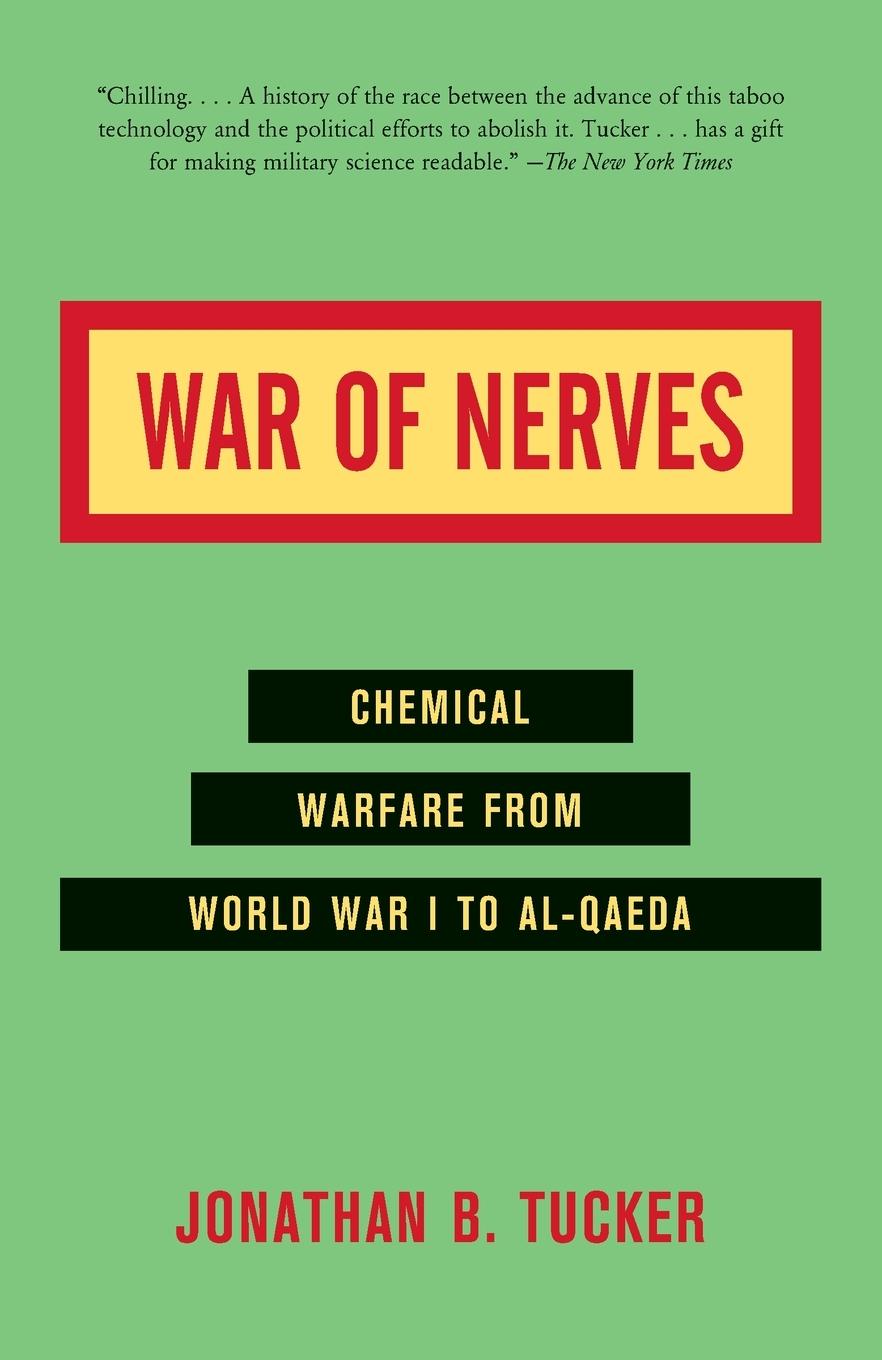 Cover: 9781400032334 | War of Nerves | Chemical Warfare from World War I to Al-Qaeda | Tucker