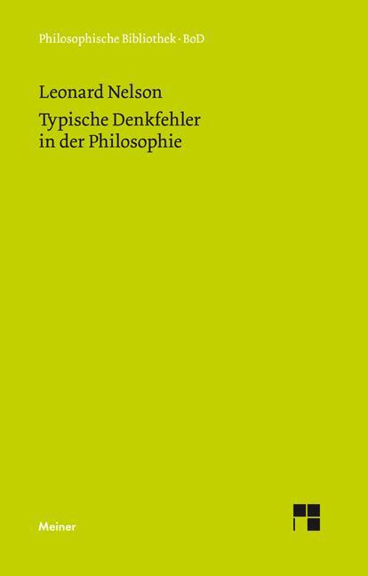 Cover: 9783787321490 | Typische Denkfehler in der Philosophie | Leonard Nelson | Buch | 2011