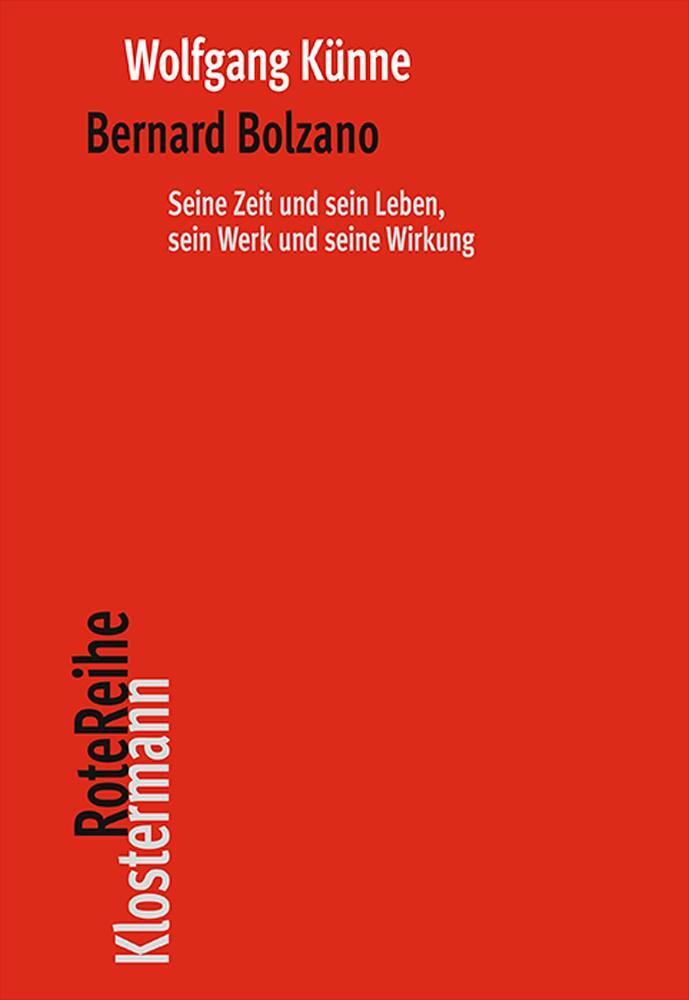 Cover: 9783465046530 | Bernard Bolzano | Wolfgang Künne | Taschenbuch | Klostermann RoteReihe