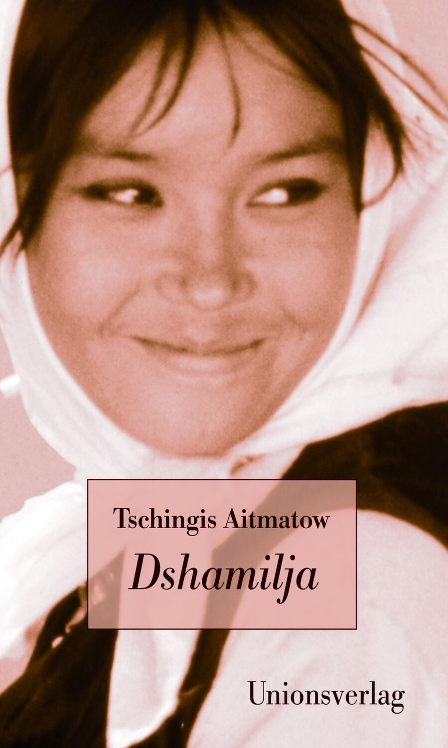 Cover: 9783293005181 | Dshamilja | Tschingis Aitmatow | Buch | 128 S. | Deutsch | 2017