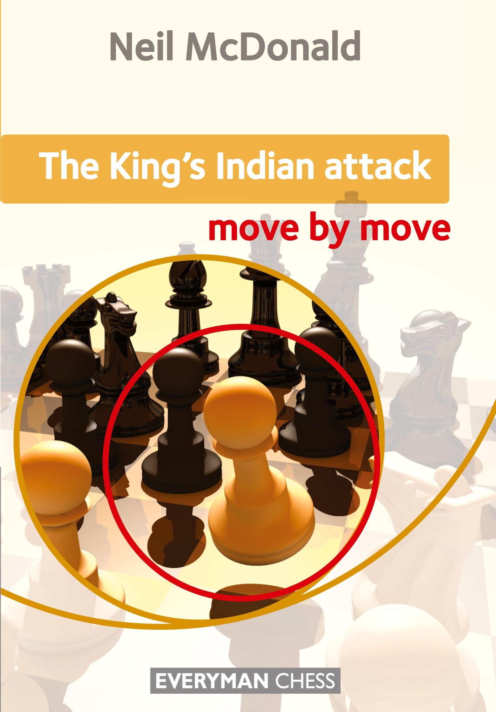 Cover: 9781857449884 | King's Indian Attack Move by Move | Neil McDonal | Taschenbuch | 2015