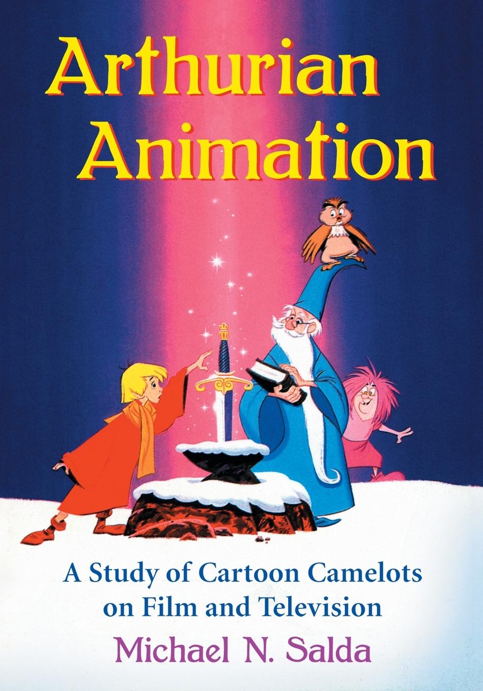 Cover: 9780786474684 | Arthurian Animation | Michael N. Salda | Taschenbuch | Paperback