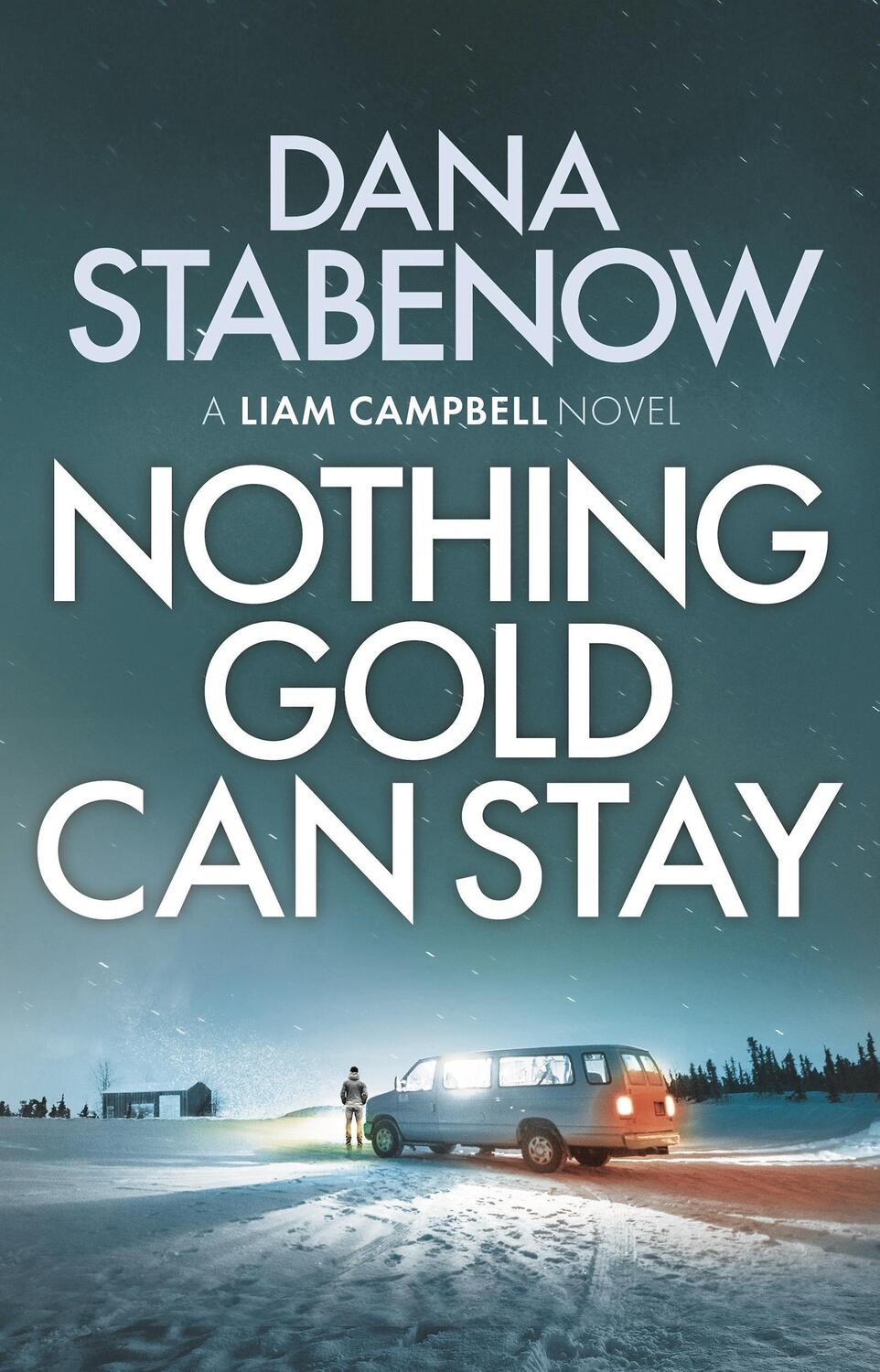 Cover: 9781800240384 | Nothing Gold Can Stay | Dana Stabenow | Taschenbuch | Englisch | 2021