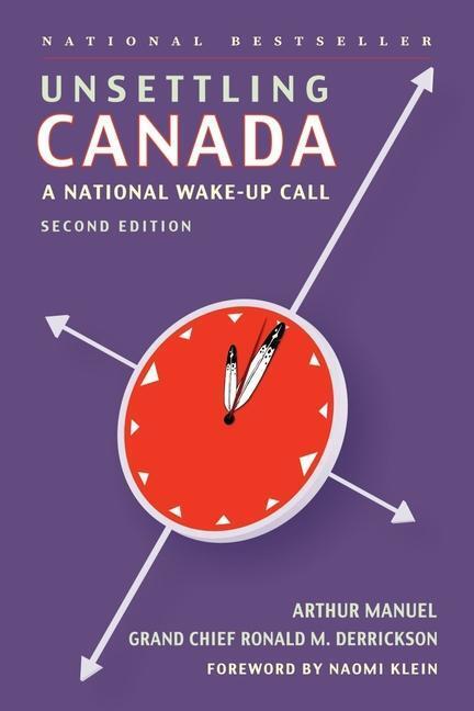 Cover: 9781771135566 | Unsettling Canada | A National Wake-Up Call | Arthur Manuel (u. a.)