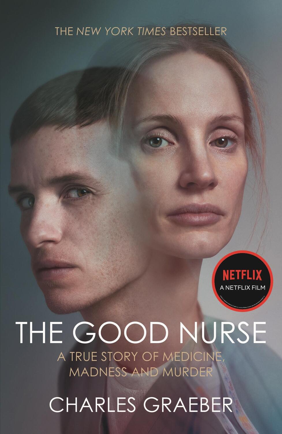 Cover: 9781838959470 | The Good Nurse | A True Story of Medicine, Madness and Murder | Buch