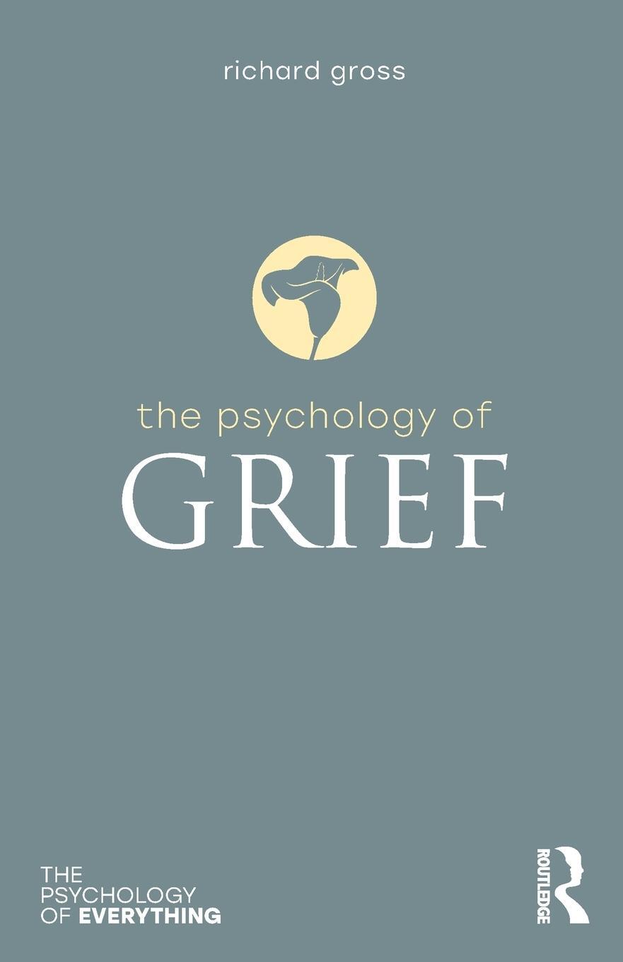 Cover: 9781138088078 | The Psychology of Grief | Richard Gross | Taschenbuch | Englisch