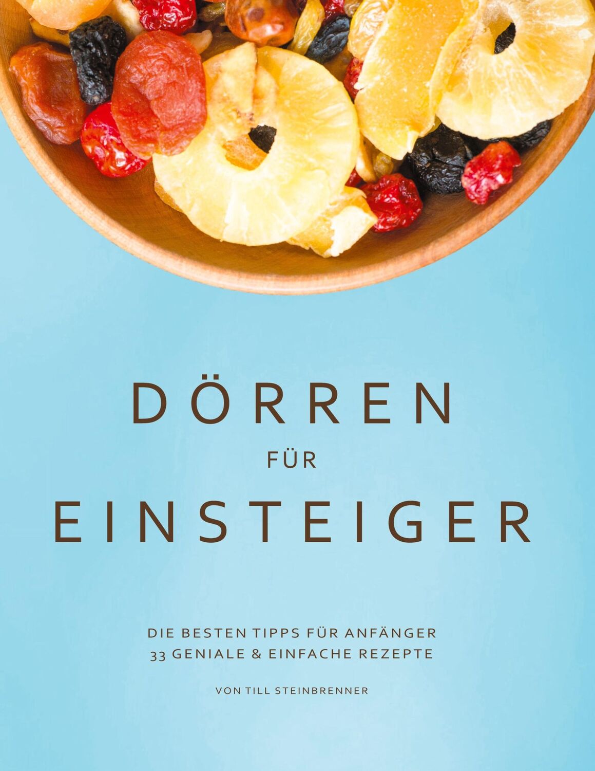 Cover: 9783754303597 | Dörren für Einsteiger | Till Steinbrenner | Taschenbuch | Paperback